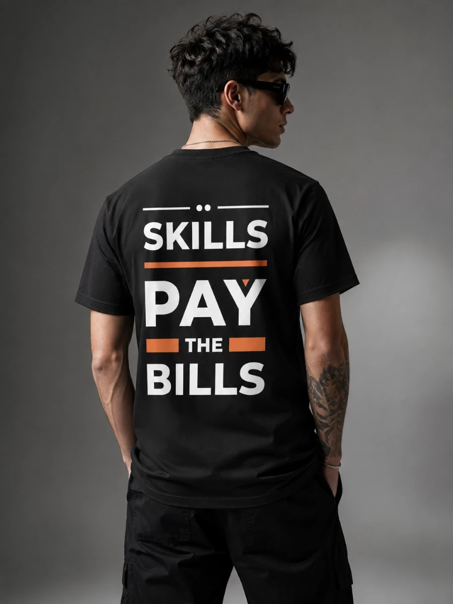 Skills Pay The Bills T-shirt | Motivational
